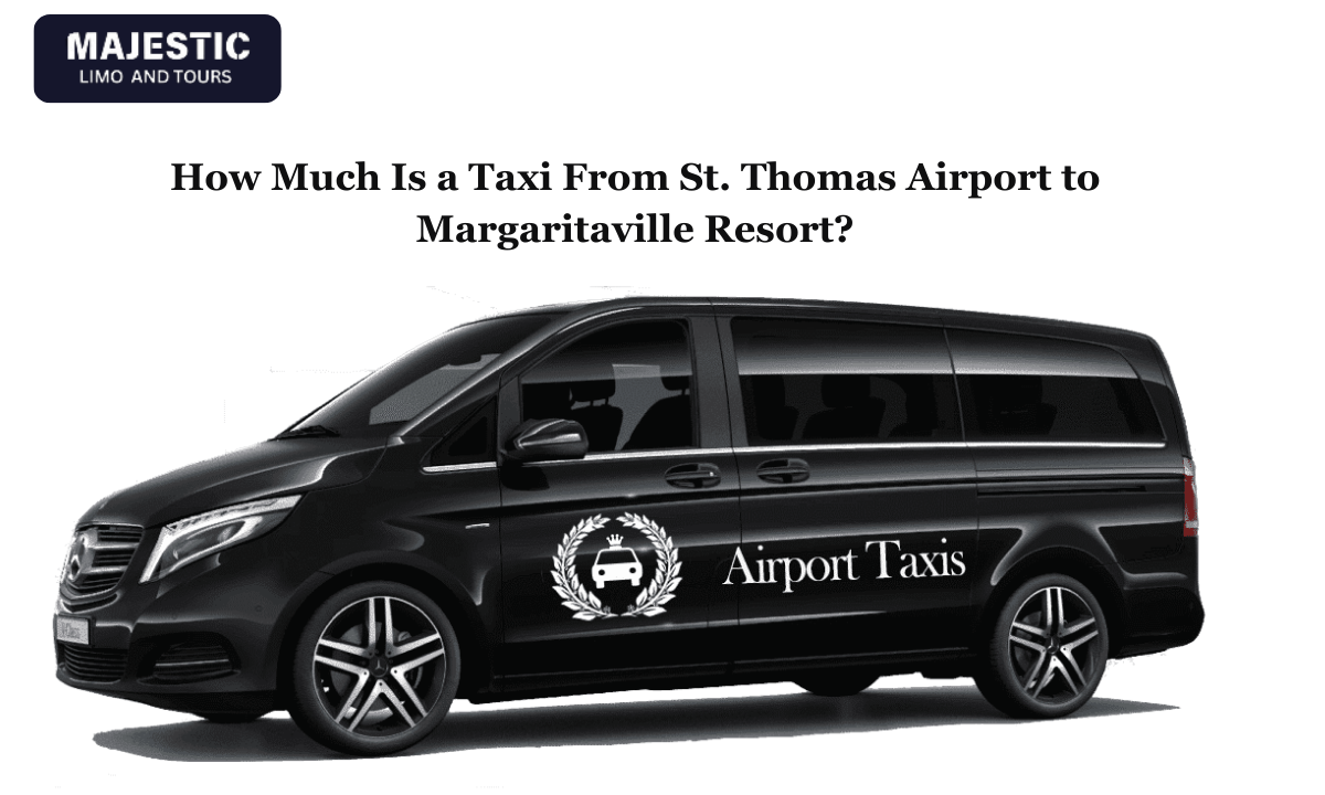 How Much Is a Taxi From St. Thomas Airport to Margaritaville Resort