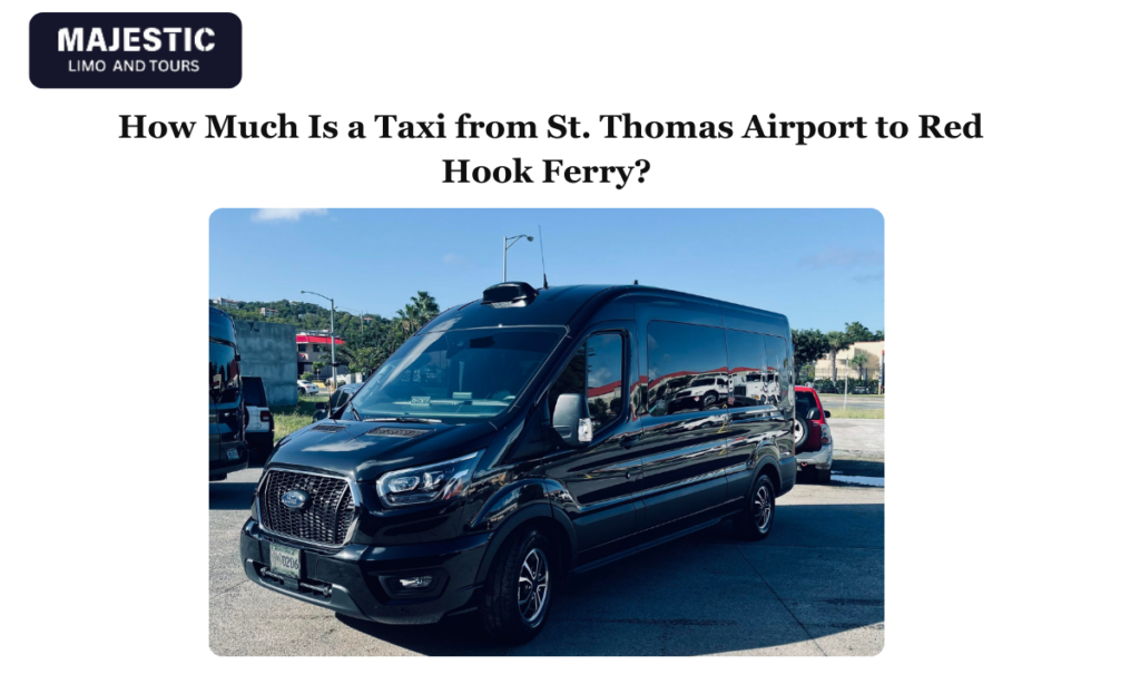 How Much Is a Taxi from St. Thomas Airport to Red Hook Ferry