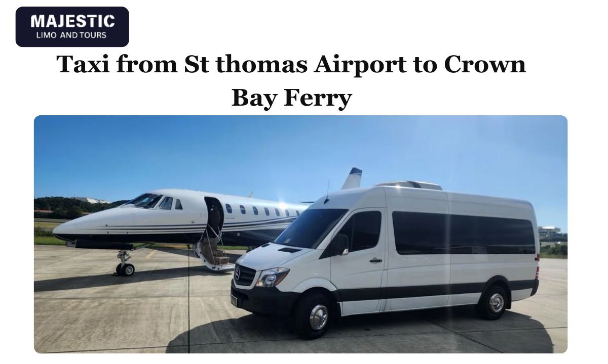 Taxi from St thomas Airport to Crown Bay Ferry