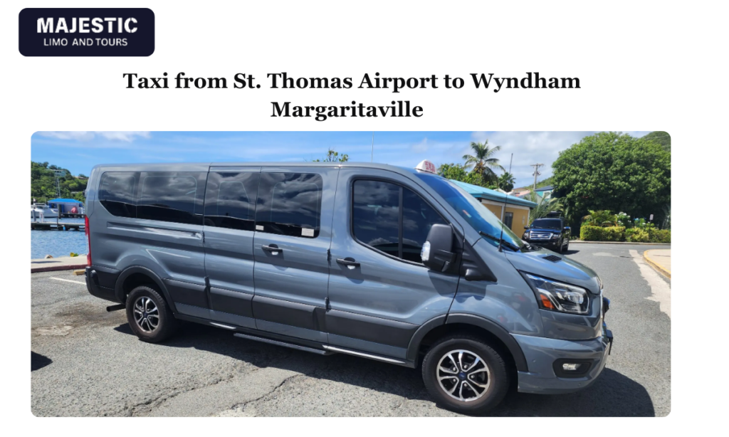 Taxi from St. Thomas Airport to Wyndham Margaritaville