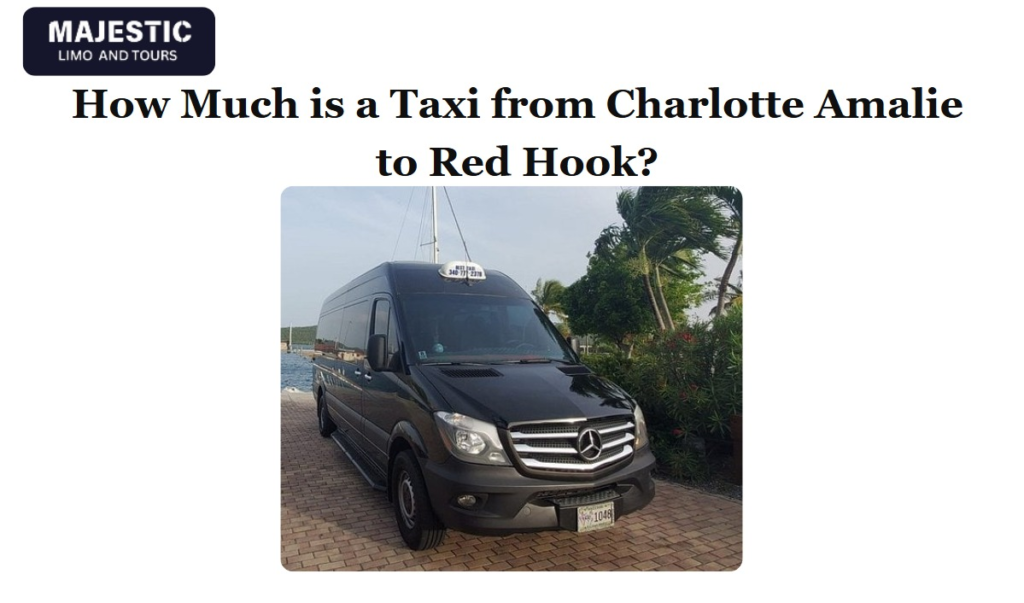 How Much is a Taxi from Charlotte Amalie to Red Hook?