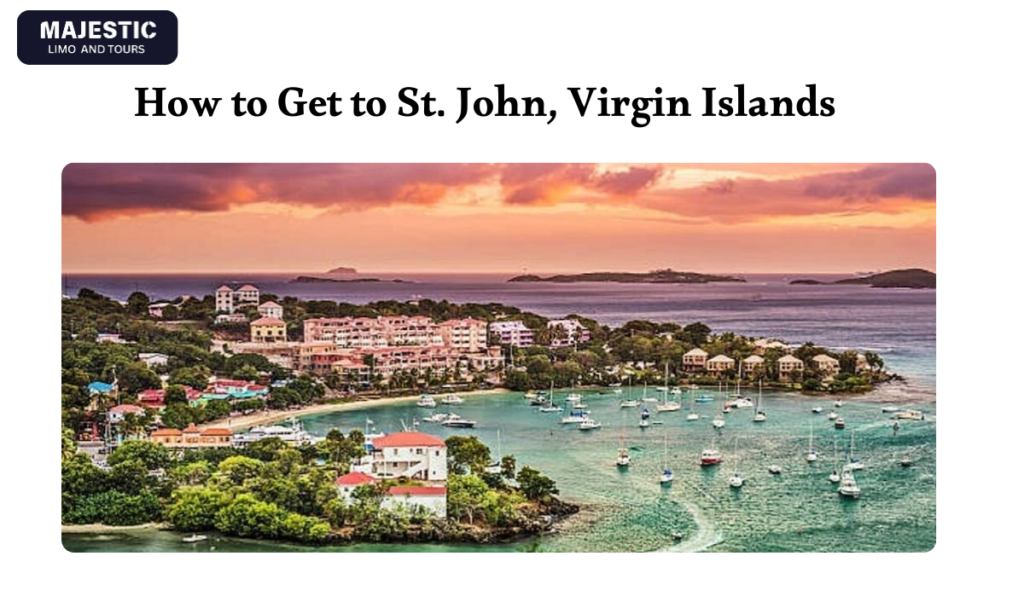 How to Get to St. John, Virgin Islands